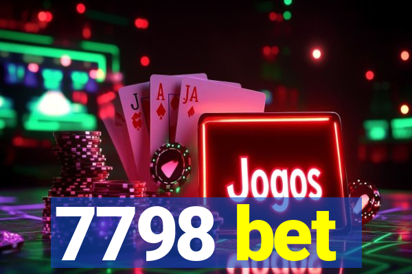 7798 bet